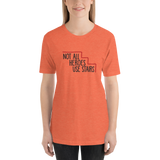 Not All Heroes Use Stairs (Unisex Shirt)