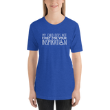 My Child Does Not Exist for Your Inspiration (Special Needs Parent Shirt)
