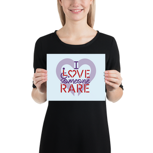 poster I Love Someone with a Rare Condition medical disability disabilities awareness inclusion inclusivity diversity genetic disorder