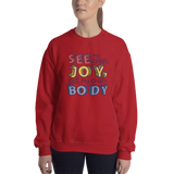 See My Child's Joy, Not My Child's Body (Special Needs Parent Sweatshirt)