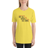 Not All Heroes Use Stairs (Unisex Shirt)