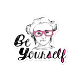 Be Yourself (Esperanza - Raising Dion) Sticker