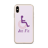 See Me (Not My Disability) White iPhone Case