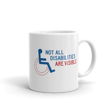 Not All Disabilities are Visible (Men's Mug Design 2)