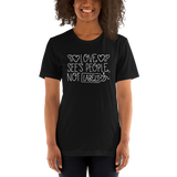 Love See's People, Not Labels (Shirt)