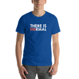 There is No Normal (Text Only Design - Dark Shirts)