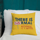 There is No Normal (18x18 or 20x12 Pillow)