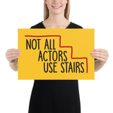 Not All Actors Use Stairs (Poster)