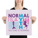 Normal is a Myth (Mermaid & Unicorn) Poster