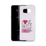 Love Hates Labels (Pink Samsung Case)