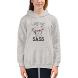 Always have Sass (Esperanza - Raising Dion) Kid's Hoodie