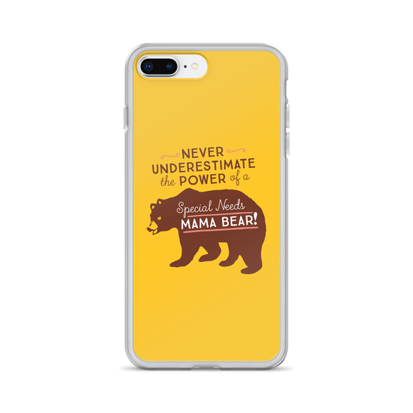Never Underestimate the power of a Special Needs Mama Bear! iPhone Case