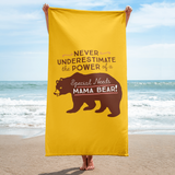 beach towel Never Underestimate the power of a Special Needs Mama Bear! mom momma parent parenting parent moma mom mommy power