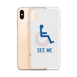 See Me (Not My Disability) White iPhone Case Unisex