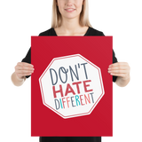 Don't Hate Different (Poster)