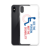 See the Person, Not the Disability (White iPhone Case)