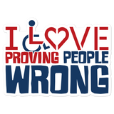 I Love Proving People Wrong (2 Color) Sticker