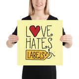 Love Hates Labels (Yellow Poster)