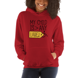 My Child is Greater than Any Label (Special Needs Parent Hoodie) Light Colors
