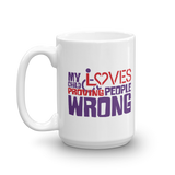 My Child Loves Proving People Wrong (Special Needs Parent Mug)