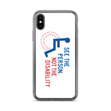 See the Person, Not the Disability (White iPhone Case)