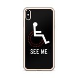 See Me (Not My Disability) Black iPhone Case Unisex
