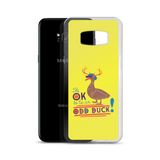 It's OK to be an Odd Duck! Samsung Case (Men's Colors)
