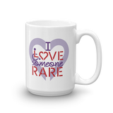 I Love Someone Rare (with a Rare Condition) Mug