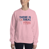 There is No Normal (Sweatshirt Light Colors)