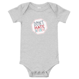 Don't Hate Different (Baby Onesie)