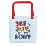 tote bag See My Joy, Not My Body quality of life happy happiness disability disabilities disabled handicap wheelchair special needs body shaming