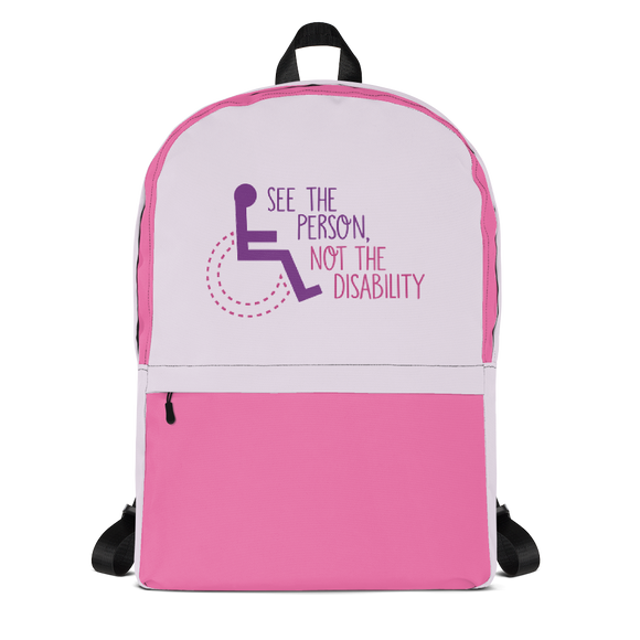 school backpack see the person not the disability wheelchair inclusion inclusivity acceptance special needs awareness diversity