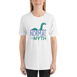 Normal is a Myth (Loch Ness Monster) Unisex Shirt