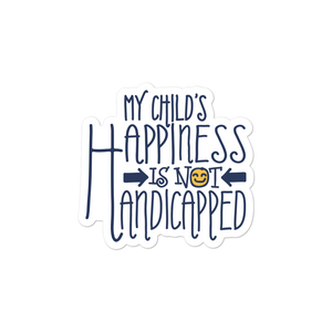 sticker My Child’s Happiness is Not Handicapped special needs parent parenting mom dad mother father disability disabled disabilities wheelchair