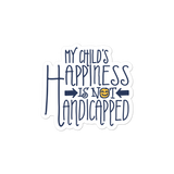 sticker My Child’s Happiness is Not Handicapped special needs parent parenting mom dad mother father disability disabled disabilities wheelchair