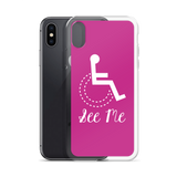 See Me (Not My Disability) Pink iPhone Case