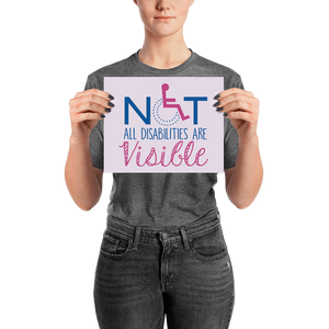 poster not all disabilities are visible invisible disabilities hidden non-visible unseen mental disabled Psychiatric neurological chronic