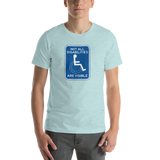 Not All Disabilities are Visible (Unisex Sign T-Shirt)
