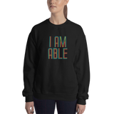 I am Able (Sweatshirt)