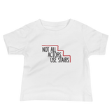 baby shirt Not All Actors Use Stairs acting actress Hollywood ableism disability rights inclusion wheelchair inclusive disabilities