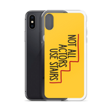Not All Actors Use Stairs (iPhone Case)