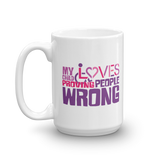 My Child Loves Proving People Wrong (Special Needs Mom Mug)