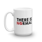 There is No Normal (Text Only Design) Mug