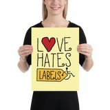 Love Hates Labels (Yellow Poster)