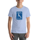 Not All Disabilities are Visible (Unisex Sign T-Shirt)