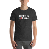 There is No Normal (Text Only Design - Dark Shirts)