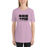See Me Not My Disability (Halftone) Unisex Shirt