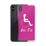 See Me (Not My Disability) Pink iPhone Case