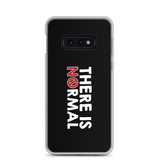 There is No Normal (Text Only Design - Samsung Case)