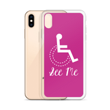 See Me (Not My Disability) Pink iPhone Case